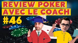 REVIEW POKER AVEC LE COACH 46 [upl. by Norvin]