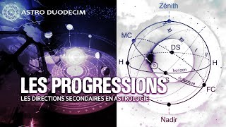 Les Progressions  Introduction aux Directions Secondaires en Astrologie [upl. by Sula]