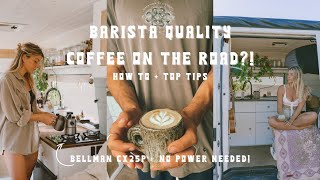 The Perfect Coffee Set Up on the Road  Bellman CX25p How To  Top Tips  VANLIFE Aus [upl. by Nosned]