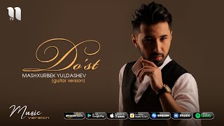 Mashxurbek Yuldashev  Dost guitar version [upl. by Corabella]