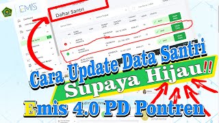 CARA UPDATE DATA SANTRI SUPAYA MENJADI HIJAU❗❗ EMIS PD PONTREN 40 [upl. by Amelina628]