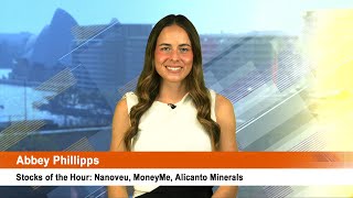 Stocks of the Hour Nanoveu MoneyMe Alicanto Minerals [upl. by Esalb865]