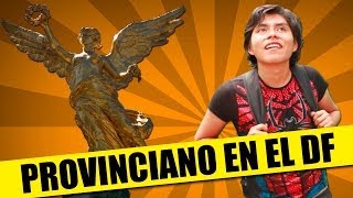 ¿Cómo Reconocer A Un Provinciano en el DF  SKETCH  QueParió ft IrreverenTV [upl. by Atnoved]