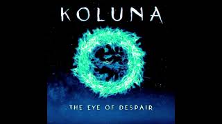 Koluna  The Eye of Despair Full Album 2021 [upl. by Jesher14]