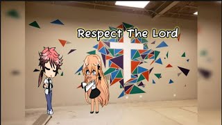 Respect God Christian Life Gacha Life Ep 8 Full Parts [upl. by Yssac]