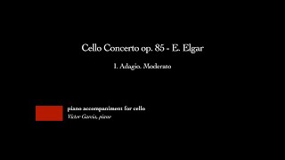 Cello Concerto op 85  I Adagio Moderato  E Elgar PIANO ACCOMPANIMENT FOR CELLO [upl. by Nevets]