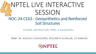 NPTEL Live Interactive Session  Geosynthetics and Reinforced Soil Structures  August 18 2024 [upl. by Hillyer]