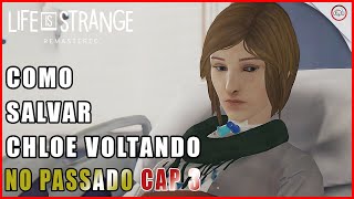 Life Is Strange Remastered Como salvar Chloe voltando no passado no Ep 4  SuperDica [upl. by Tu]