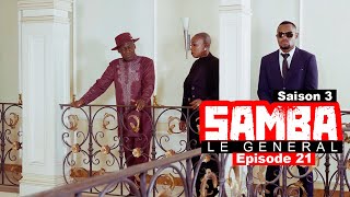 SAMBA LE GENERAL Saison 03 série africaine  Episode 21 [upl. by Elorak859]