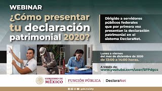 Webinar ¿Cómo presentar tu declaración patrimonial 2020 a través del sistema DeclaraNet [upl. by Sherline]