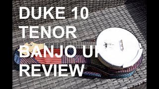 Got A Ukulele Reviews  Duke 10 Tenor Banjo Ukulele [upl. by Oetam395]