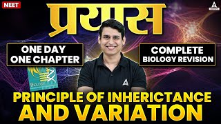 Principle of Inheritance and Variation Class 12  NEET 2025  Complete Genetics  Biology Revision [upl. by Dorren410]