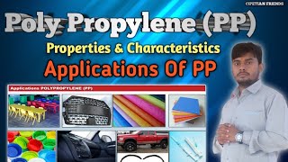 Poly Propylene material characteristics Poly Propylene Uses Polypropylene Application [upl. by Oleta699]