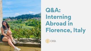 QampA Interning Abroad in Florence Italy  Summer 2021  CEA Study Abroad [upl. by Myke462]