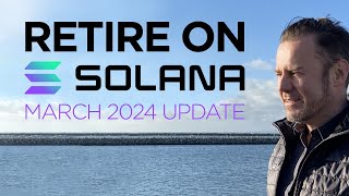 🌞 How to Retire on Solana  Update 2024🏖️💰 [upl. by Enayd441]