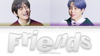 BTS Friends 친구 Color Coded Lyrics가사 HanRomEng [upl. by Hayalat]