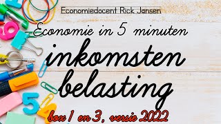 Economie in 5 minuten Inkomstenbelasting 2022 berekenen van Box 1 en Box 3 EXAMENTRAINING [upl. by Dobbins778]