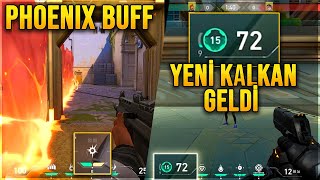 YENİ KALKAN ve PHOENIX BUFF DEV GÜNCELLEME VALORANT 910 Yama [upl. by Ahsenid952]