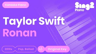 Taylor Swift  Ronan Karaoke Piano [upl. by Boniface]