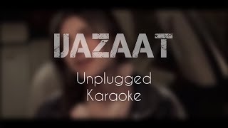 Ijazat Karaoke  Falak shabir  Unplugged Karaoke  With Lyrics  Trending Song [upl. by Artima]