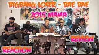 BIGBANG  LOSER  BAE BAE  ‘뱅뱅뱅BANG BANG BANG in 2015 MAMA ReactionReview [upl. by Ahtoelc]