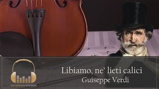 Guiseppe Verdi  Libiamo ne lieti calici [upl. by Harbird145]