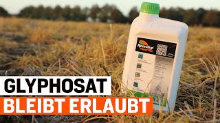 Glyphosat EUZulassung verlängert – warum ist das umstrittene Herbizid so unverzichtbar [upl. by Ecreip]