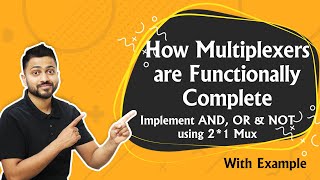 How Multiplexers are Functionally Complete  Implement AND OR amp NOT using 21 Mux [upl. by Thomsen]