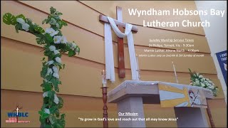 Wyndham Hobsons Bay Lutheran Church Service 742024  2nd Sunday of Easter [upl. by Ahsiyt]