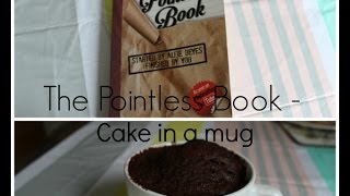 The Pointless Book  Cake in a mug [upl. by Miculek232]