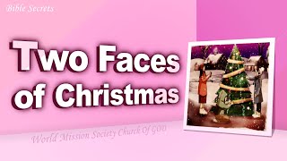 FactPlus Two Faces of Christmas  World Mission Society Church of God [upl. by Eylatan70]