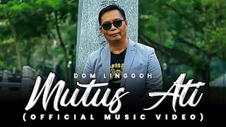 Mutus Ati by Dom Linggoh Official Music Video [upl. by Aikehs]