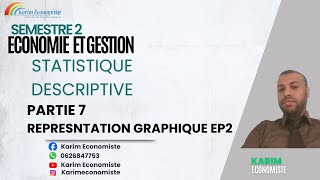 Statistiques descriptive S2 Partie 7 Représentation graphique EP2 [upl. by Naedan]