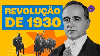 REVOLUÇÃO de 1930  Conheça os Principais Fatos [upl. by Chrissy289]