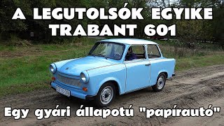 20241011 Trabant 601 avagy az NDK quotPapírjaguárquot Egy a legutolsó darabok közül 1990 májusából [upl. by Graybill]