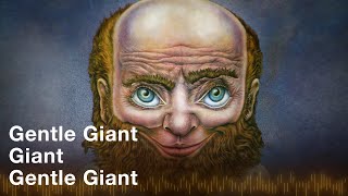 Gentle Giant  Giant Official Audio [upl. by Eednus926]