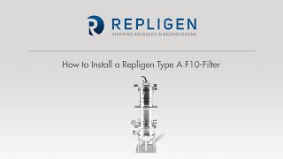 Tutorial How to Install a Repligen Type A F10Filter [upl. by Recha]