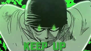 Zoro  Keep up Lyrics [upl. by Elspet945]