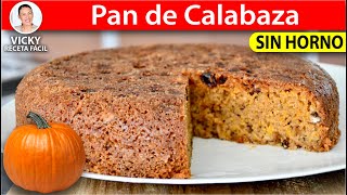 PAN DE CALABAZA SIN HORNO  Vicky Receta Facil [upl. by Yssej66]