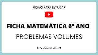 Ficha de trabalho matemática 6º ano  PROBLEMAS SOBRE VOLUMES  FICHAS PARA ESTUDAR [upl. by Acsirp]