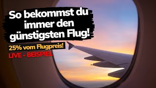 Günstige Flüge buchen  Meine Tipps So findest du billige Flüge und sparst beim Flug [upl. by Daisi]