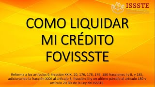 ¿Como liquidar mi crédito Fovissste [upl. by Aiello]