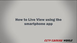 How to Live View Security Cameras Using the Smartphone App [upl. by Ruder719]