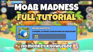 BTD 6 MOAB Madness Experiment Guide  No Monkey Knowledge [upl. by Llednahs759]