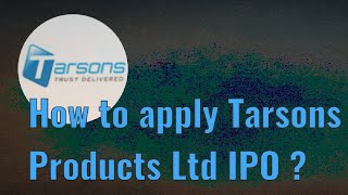 How to apply Tarsons Products Ltd ipo  Tarsons Products Ltd IPO  Tarsons Products Ltd IPO GMP [upl. by Kraul]