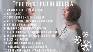 Full Album Kumpulkan Cover Putri Delina Yang Hits Dan Viral [upl. by Mackler]