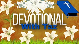 No 155 Devotional with Taz [upl. by Euqinotna]