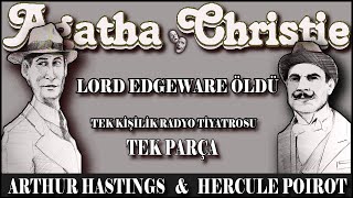 Lord Edgeware Öldü  AGATHA CHRISTIE  Tek Kişilik Radyo Tiyatrosu  Tek Parça [upl. by Camella]