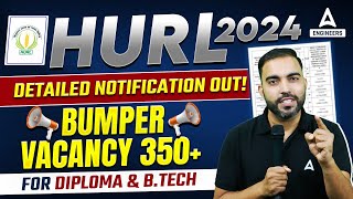 HURL Recruitment 2024 Notification Out  Bumper Vacancy 350 for Diploma amp BTech [upl. by Downe688]