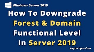 How To Lower Domain And Forest Functional Level [upl. by Nakada]